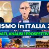 TURISMO IN ITALIA 2022: Analisi, Dati e Previsioni | Con L. Gazzolo CONFINDUSTRIA e F. Tapinassi BTO