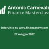 Analisi dei mercati finanziari con Antonio Carnevale 27 maggio 2022